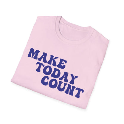 Make Today Count T-Shirt - Blue