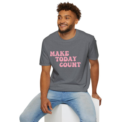 Make Today Count T-Shirt - Pink