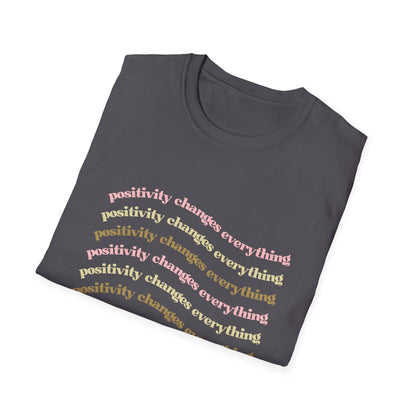 Positivity Changes Everything Unisex T-shirt (Neutral)