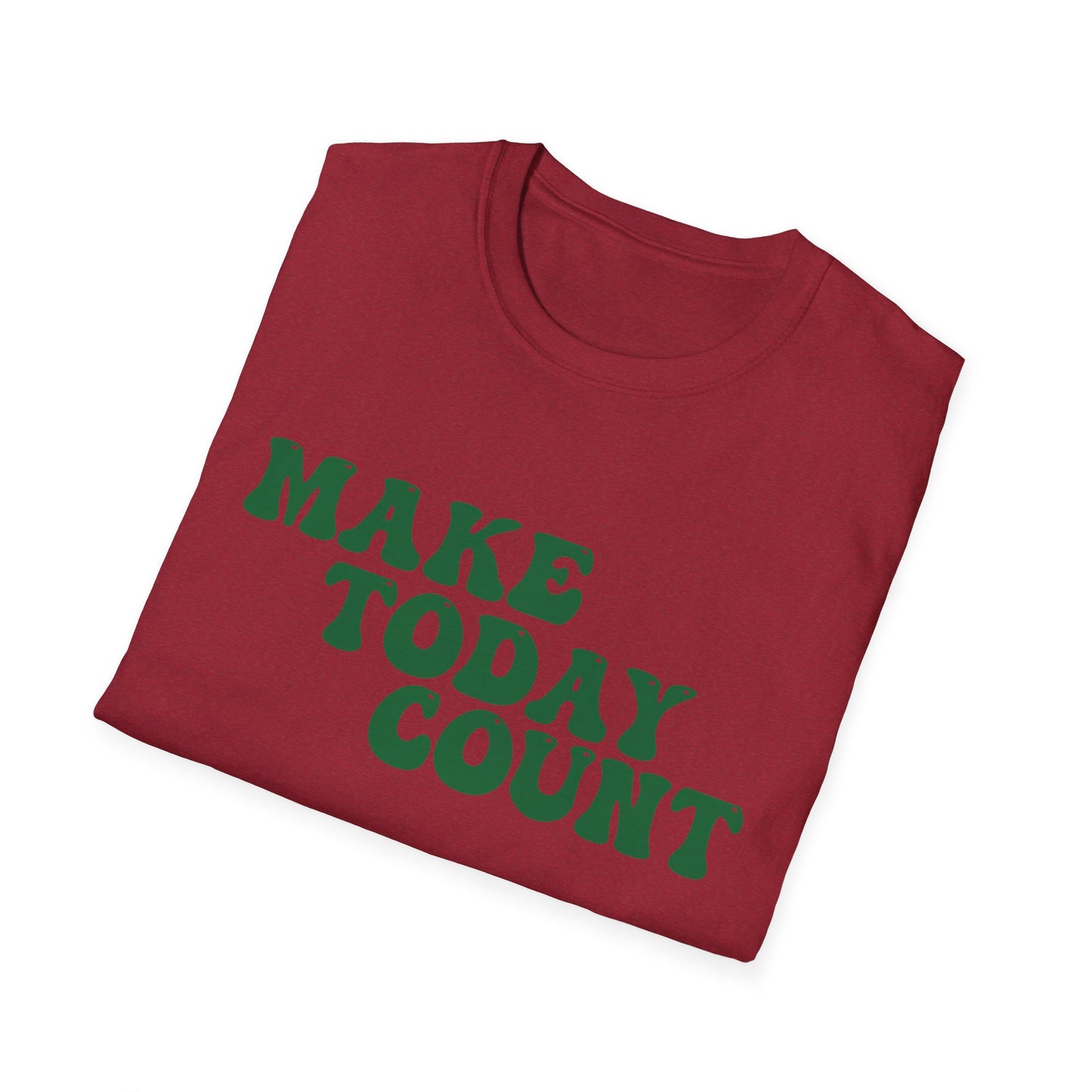 Make Today Count T-Shirt - Green