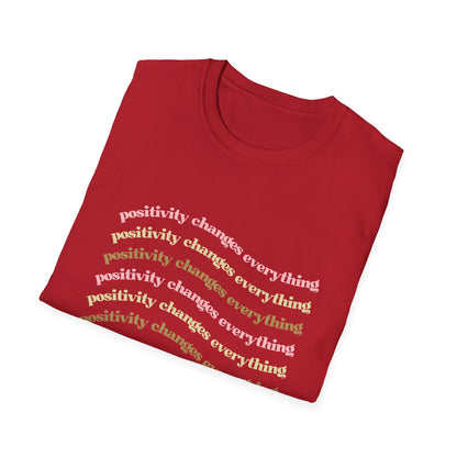 Positivity Changes Everything Unisex T-shirt (Neutral)