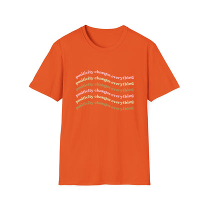 Positivity Changes Everything Unisex T-shirt (Neutral)