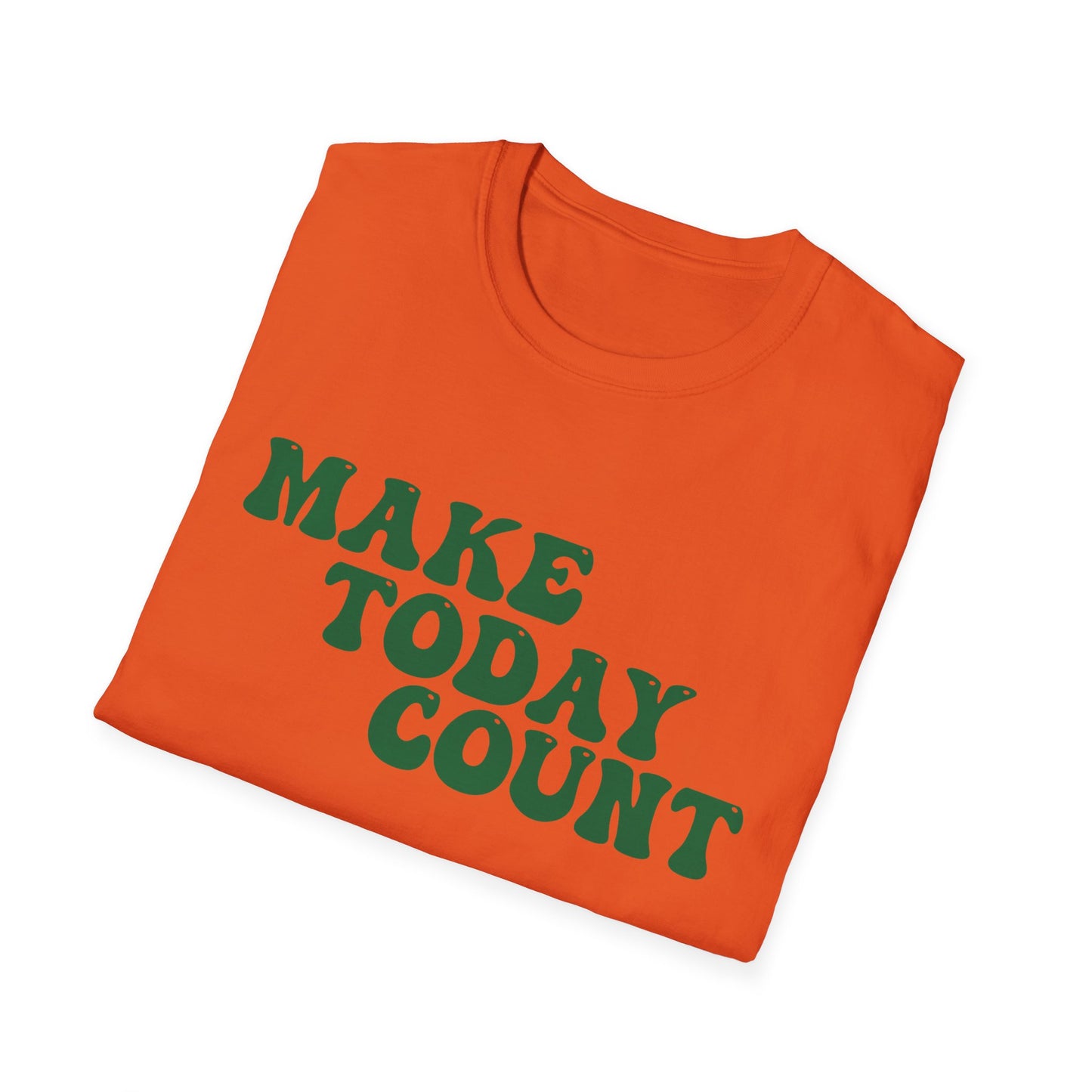 Make Today Count T-Shirt - Green