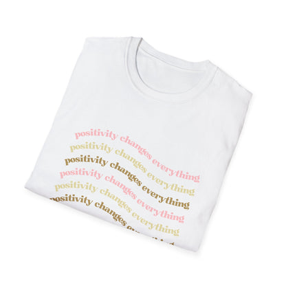 Positivity Changes Everything Unisex T-shirt (Neutral)