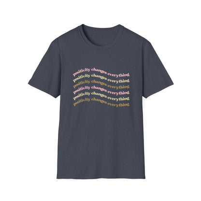 Positivity Changes Everything Unisex T-shirt (Neutral)
