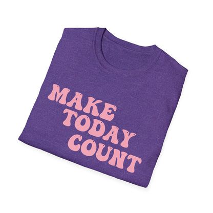 Make Today Count T-Shirt - Pink