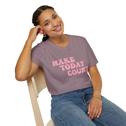 Make Today Count T-Shirt - Pink