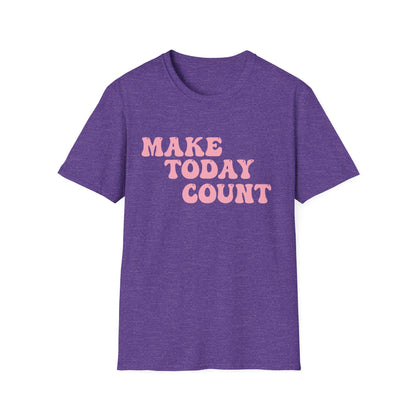 Make Today Count T-Shirt - Pink