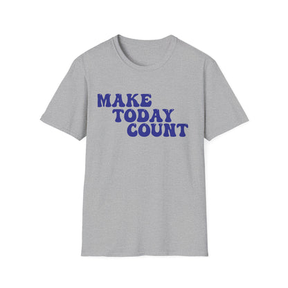 Make Today Count T-Shirt - Blue