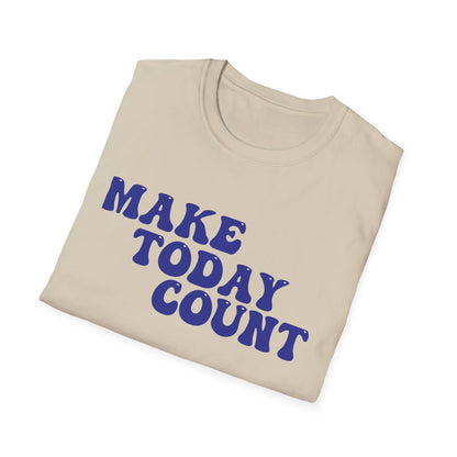 Make Today Count T-Shirt - Blue