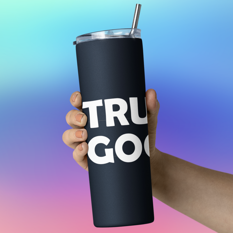 Be True Be Good Stainless steel tumbler (White)