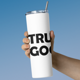 Be True Be Good Stainless steel tumbler (Black)