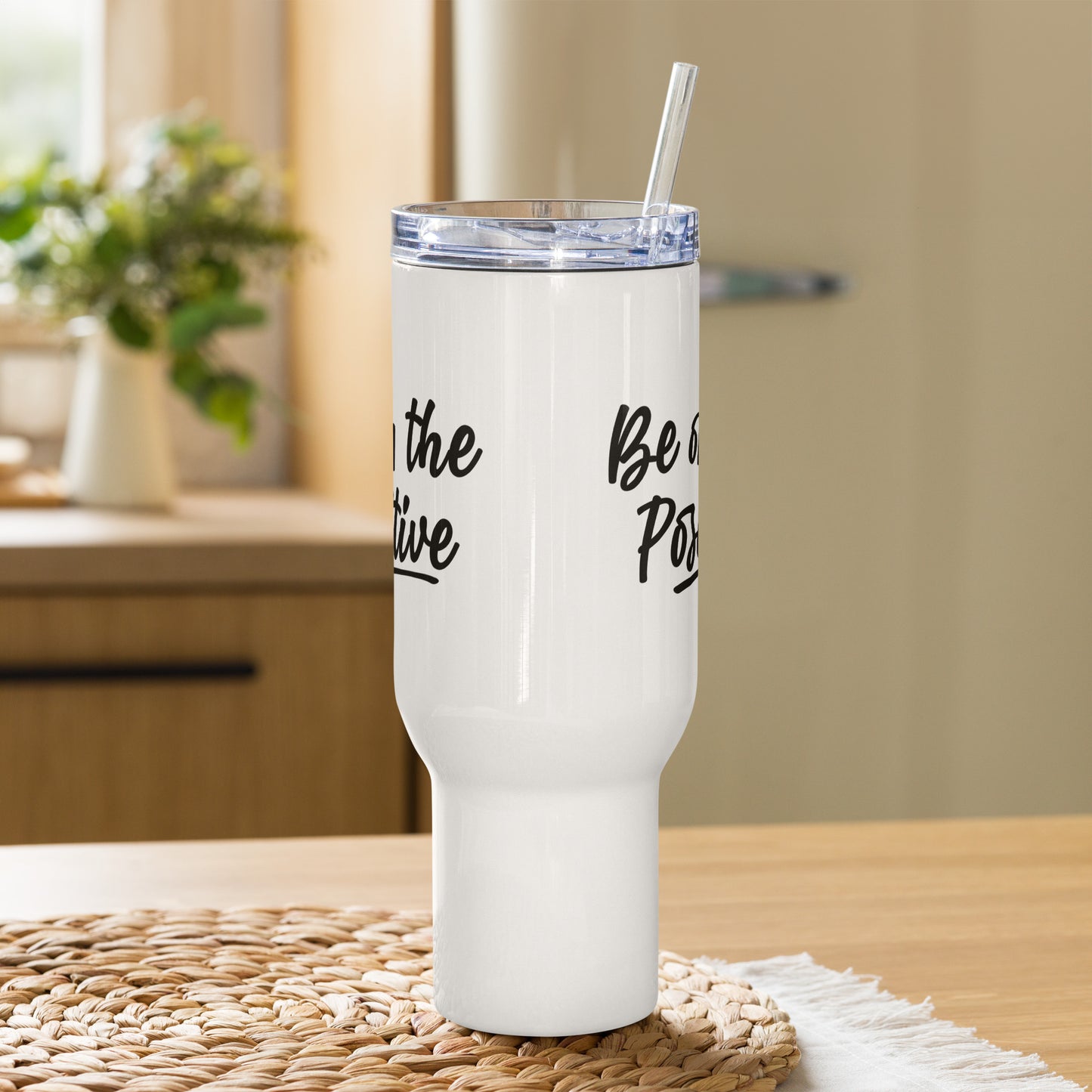 Be On The Positive Travel Mug With Handle