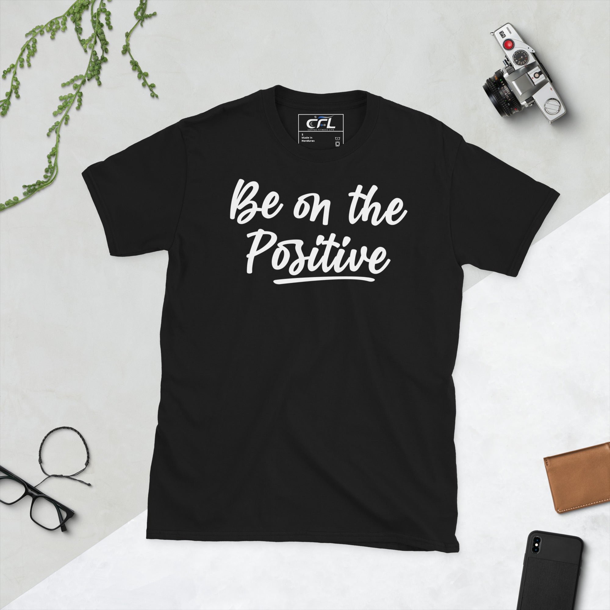 Be On The Positive Unisex T-Shirt
