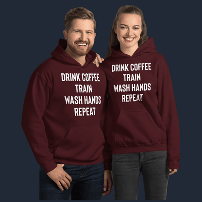 Drink Coffee Train Wash Hands Repeat Unisex Hoodie