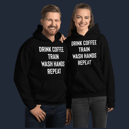 Drink Coffee Train Wash Hands Repeat Unisex Hoodie