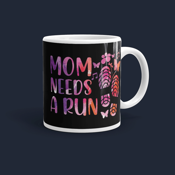 Mom Needs A Run Mug