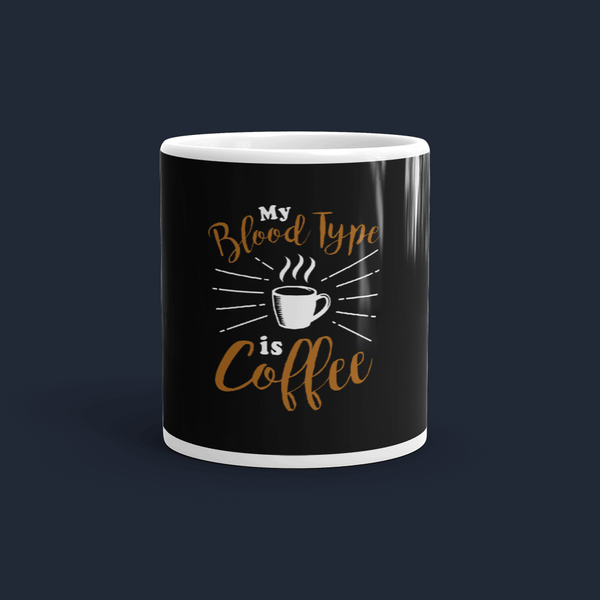My Blood Type is Coffee Customized Coffee Mug