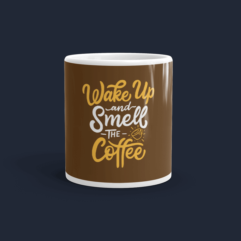 Wake Up and Smell the Coffee Customized Coffee Mug