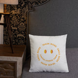 Train More Smile More Premium Pillow