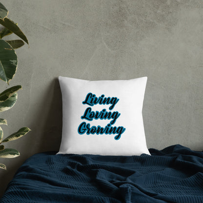Living Loving Growing Premium Pillow