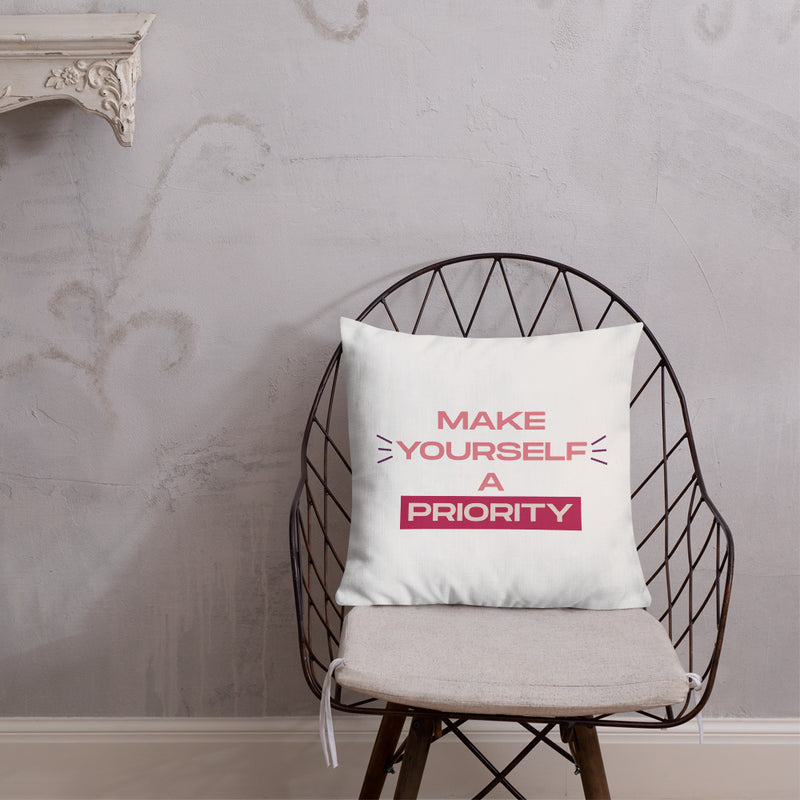 Make Yourself A Priority Premium Pillow