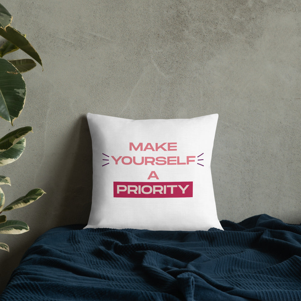 Make Yourself A Priority Premium Pillow