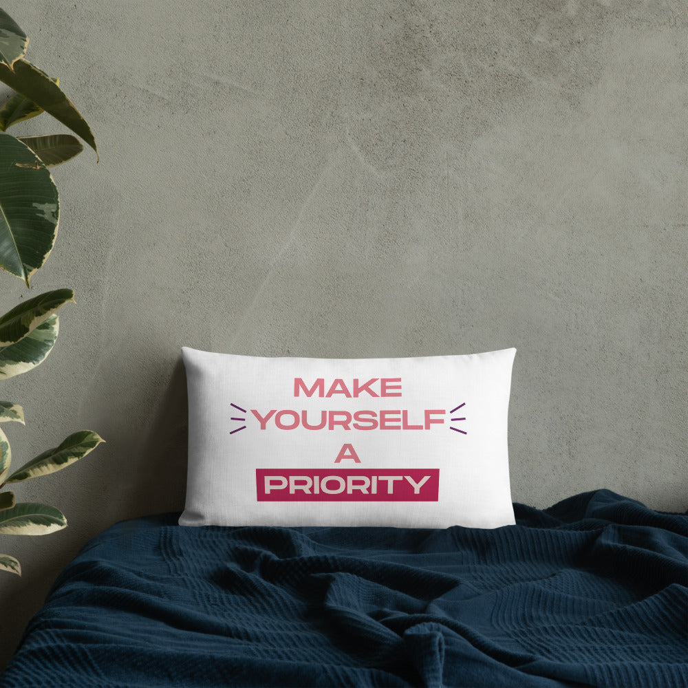 Make Yourself A Priority Premium Pillow