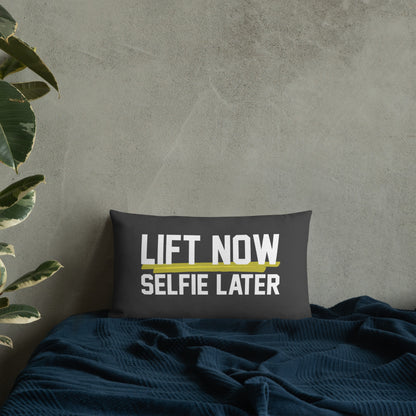 Lift Now Selfie Later Premium Pillow