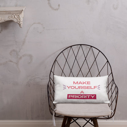 Make Yourself A Priority Premium Pillow