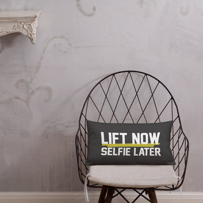 Lift Now Selfie Later Premium Pillow