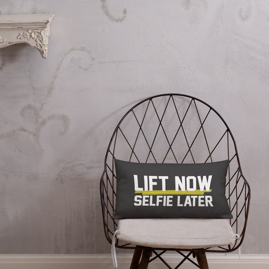 Lift Now Selfie Later Premium Pillow