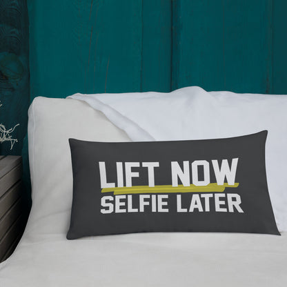 Lift Now Selfie Later Premium Pillow