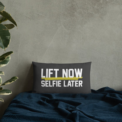 Lift Now Selfie Later Premium Pillow