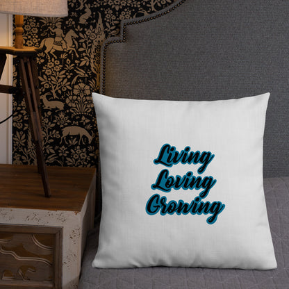 Living Loving Growing Premium Pillow