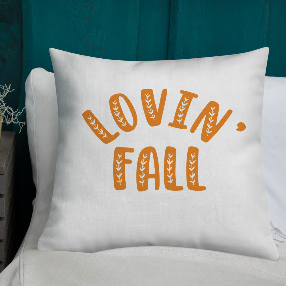 Lovin' Fall Premium Pillow