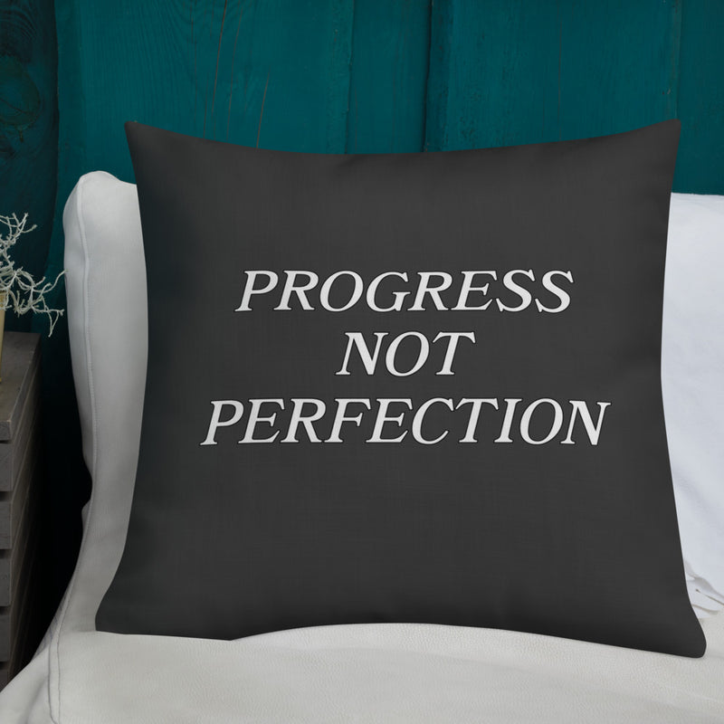 Progress Not Perfection Premium Pillow