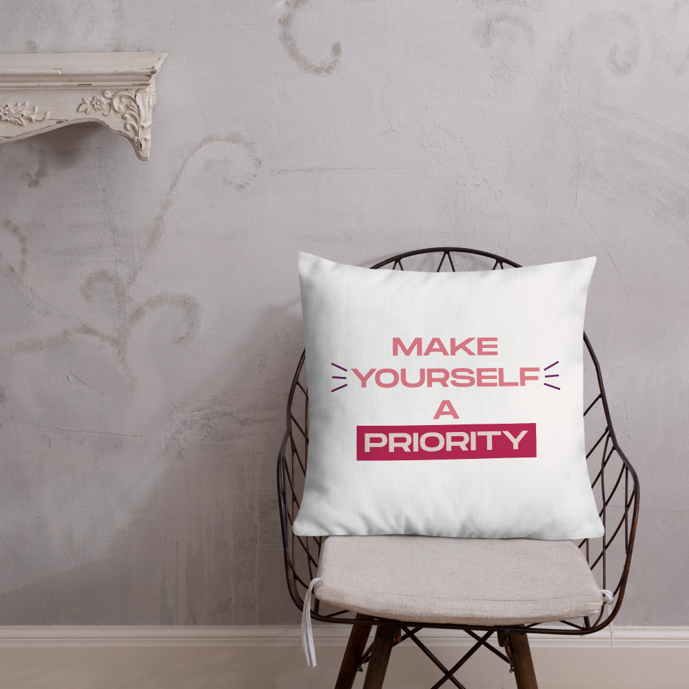 Make Yourself A Priority Premium Pillow