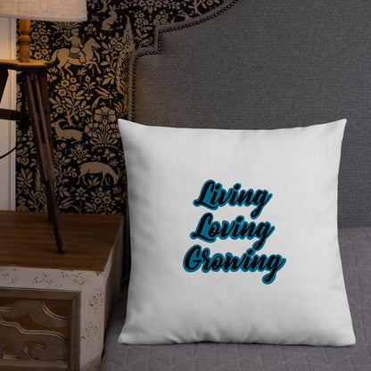 Living Loving Growing Premium Pillow