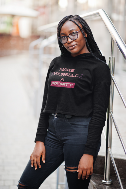 Make Yourself A Priority Crop Hoodie