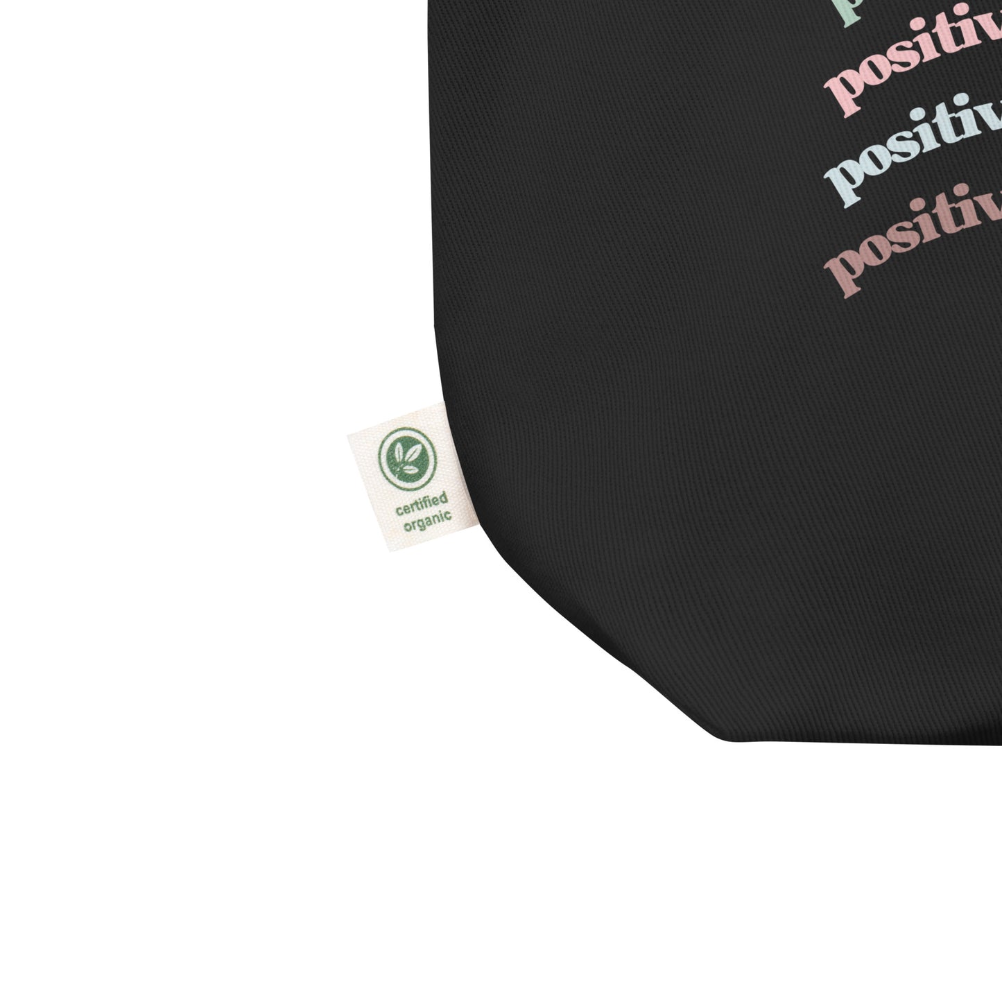 Positivity Changes Everything Eco Tote Bag (Rainbow)