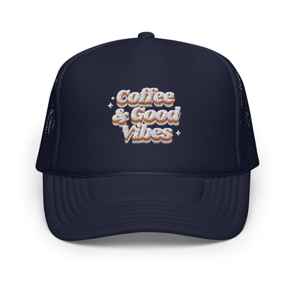 Coffee & Good Vibes Foam trucker hat