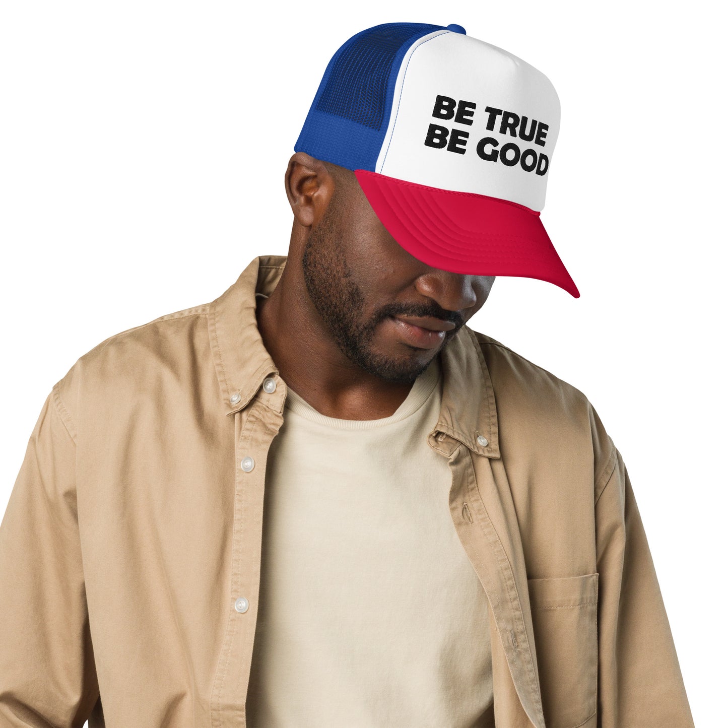 Be True Be Good Foam trucker hat (Black)