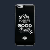 Stay Positive iPhone Case