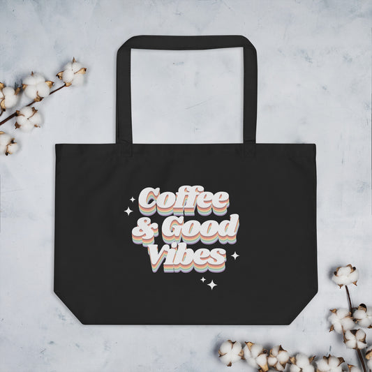 Coffee & Good Vibes Large organic tote bag