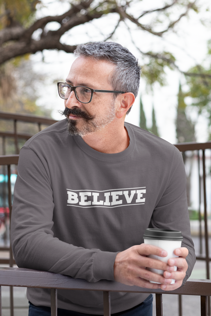 Believe Unisex Long Sleeve Tee