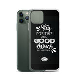 Stay Positive iPhone Case Customise