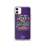 If You Never Go You Will Never Know iPhone Case 8 Plus