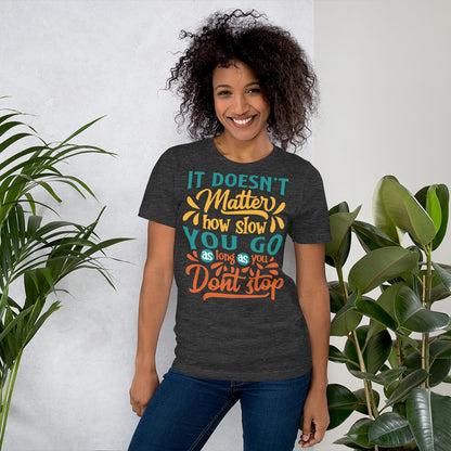 Don't Stop Unisex Gym T-shirt 