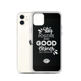 Stay Positive iPhone Case 8 Plus